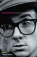 Umbre complicate: Viața și muzica lui Elvis Costello - Complicated Shadows: The Life and Music of Elvis Costello