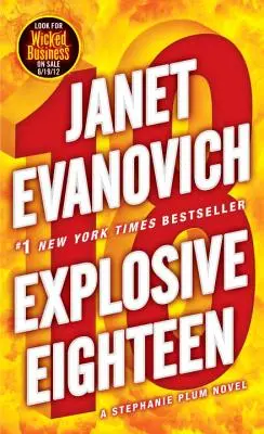 Explosive Eighteen: Un roman Stephanie Plum - Explosive Eighteen: A Stephanie Plum Novel