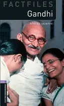 Oxford Bookworms Factfiles: Gandhi: Nivelul 4: Vocabular de 1400 de cuvinte - Oxford Bookworms Factfiles: Gandhi: Level 4: 1400-Word Vocabulary