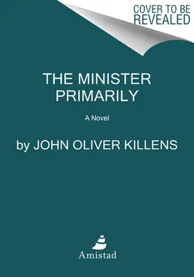 Ministrul în primul rând - The Minister Primarily