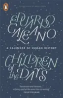 Copiii zilelor - Un calendar al istoriei omenirii - Children of the Days - A Calendar of Human History