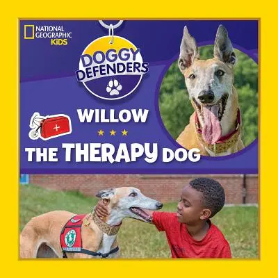 Doggy Defenders: Willow, câinele de terapie - Doggy Defenders: Willow the Therapy Dog