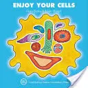 Bucură-te de celulele tale - Enjoy Your Cells