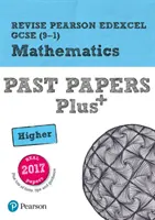 Pearson REVISE Edexcel GCSE (9-1) Maths Higher Past Papers Plus - pentru învățarea acasă, evaluări 2021 și examene 2022 - Pearson REVISE Edexcel GCSE (9-1) Maths Higher Past Papers Plus - for home learning, 2021 assessments and 2022 exams