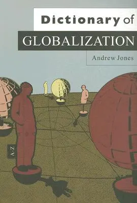 Dicționar al globalizării - Dictionary of Globalization