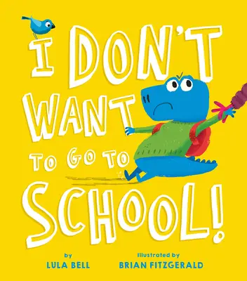 Nu vreau să merg la școală - I Don't Want to Go to School
