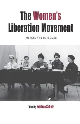 Mișcarea de eliberare a femeilor: Impactul și rezultatele - The Women's Liberation Movement: Impacts and Outcomes