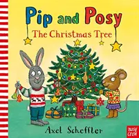 Pip și Posy: Pomul de Crăciun (Reid Camilla (Director editorial)) - Pip and Posy: The Christmas Tree (Reid Camilla (Editorial Director))