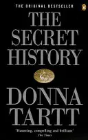 Istorie secretă - De la autorul câștigătorului premiului Pulitzer pentru The Goldfinch - Secret History - From the Pulitzer Prize-winning author of The Goldfinch