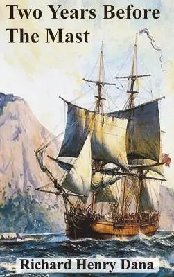 Doi ani înainte de catarg - Two Years Before The Mast