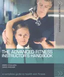 Manualul instructorului de fitness avansat - Advanced Fitness Instructor's Handbook