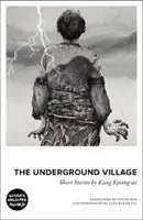 Underground Village - Povestiri scurte de Kang Kyeong-ae - Underground Village - Short Stories by Kang Kyeong-ae