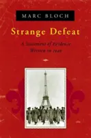 Înfrângere ciudată: O declarație de dovezi scrisă în 1940 - Strange Defeat: A Statement of Evidence Written in 1940