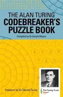 Cartea de puzzle a spărgătorului de coduri Alan Turing - Alan Turing Codebreaker's Puzzle Book