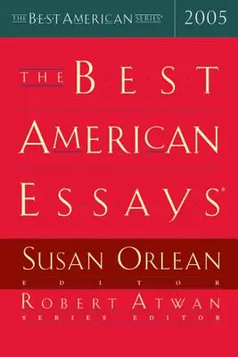 Cele mai bune eseuri americane 2005 - The Best American Essays 2005