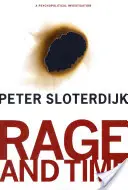 Furia și timpul: O investigație psihopolitică - Rage and Time: A Psychopolitical Investigation
