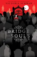 Podul sufletelor (Bridge of Souls) - Bridge of Souls