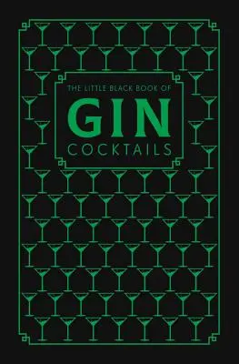 Mica carte neagră a cocktailurilor cu gin - The Little Black Book of Gin Cocktails