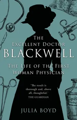 Excelenta doctoriță Blackwell: Viața primei femei medic - The Excellent Doctor Blackwell: The life of the first woman physician