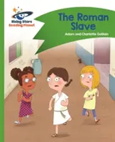 Planeta lecturii - Sclavul roman - Verde: Comet Street Kids - Reading Planet - The Roman Slave - Green: Comet Street Kids