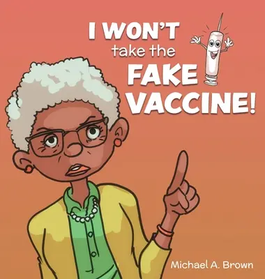 Nu voi lua vaccinul fals! - I Won't Take the Fake Vaccine!