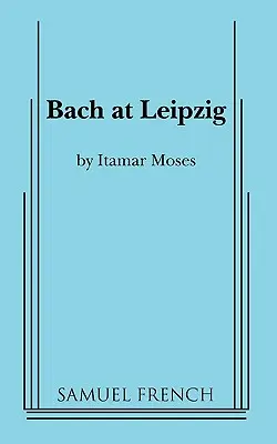Bach la Leipzig - Bach at Leipzig
