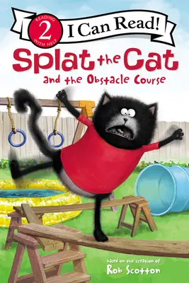 Pisica Splat și pista cu obstacole (Splat the Cat and the Obstacle Course) - Splat the Cat and the Obstacle Course