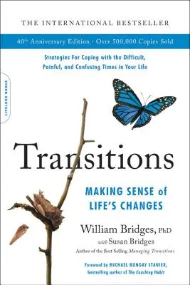 Tranziții: A da sens schimbărilor vieții - Transitions: Making Sense of Life's Changes