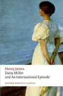 Daisy Miller și un episod internațional - Daisy Miller and an International Episode