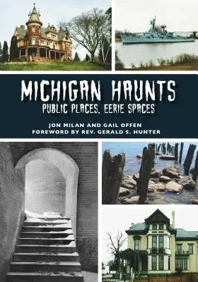 Michigan Haunts: Locuri publice, spații stranii - Michigan Haunts: Public Places, Eerie Spaces