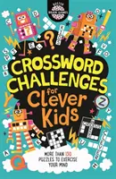 Provocări de cuvinte încrucișate pentru Clever Kids (R) - Crossword Challenges for Clever Kids (R)