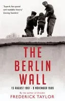 Zidul Berlinului - 13 august 1961 - 9 noiembrie 1989 - Berlin Wall - 13 August 1961 - 9 November 1989