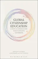 Educația pentru cetățenie globală: O introducere critică la conceptele și dezbaterile cheie - Global Citizenship Education: A Critical Introduction to Key Concepts and Debates
