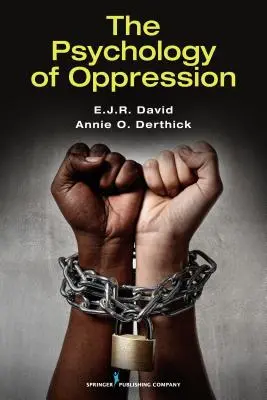 Psihologia opresiunii - The Psychology of Oppression