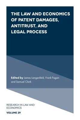 Dreptul și economia despăgubirilor pentru brevete, antitrust și procesul juridic - The Law and Economics of Patent Damages, Antitrust, and Legal Process