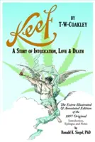 Keef: O poveste de intoxicare, dragoste și moarte - Keef: A Story of Intoxication, Love & Death