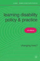 Politica și practica privind dizabilitățile de învățare: Schimbarea vieților? - Learning Disability Policy and Practice: Changing Lives?