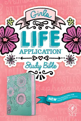 Biblia de studiu NLT pentru fete cu aplicare la viață (piele naturală, teal/flori roz) - NLT Girls Life Application Study Bible (Leatherlike, Teal/Pink Flowers)