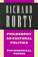 Filosofia ca politică culturală - Philosophy as Cultural Politics