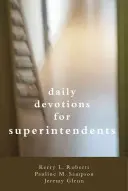Devoționale zilnice pentru superintendenți - Daily Devotionals for Superintendents