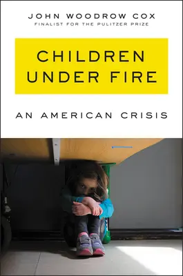 Children Under Fire: O criză americană - Children Under Fire: An American Crisis