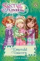 Regatul secret: Unicornul de smarald - Cartea 23 - Secret Kingdom: Emerald Unicorn - Book 23