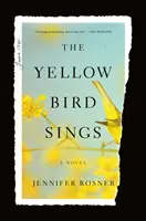 Yellow Bird Sings - Un roman - Yellow Bird Sings - A Novel