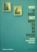 De ce nu trebuie să fie focalizat - Fotografii moderne explicate - Why It Does Not Have To Be In Focus - Modern Photography Explained