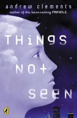 Lucruri nevăzute - Things Not Seen