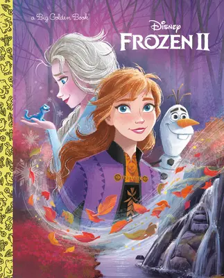 Marea carte de aur Frozen 2 (Disney Frozen 2) - Frozen 2 Big Golden Book (Disney Frozen 2)