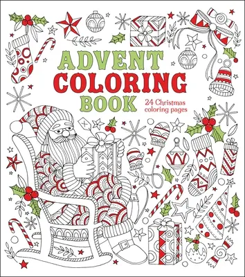 Cartea de colorat Advent: 24 de pagini de colorat de Crăciun - Advent Coloring Book: 24 Christmas Coloring Pages