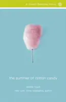 Vara vată de zahăr - The Summer of Cotton Candy