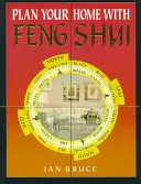 Planificați-vă casa cu ajutorul Feng Shui - Plan Your Home with Feng Shui