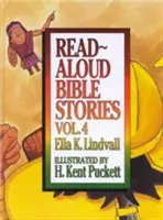 Read Aloud Bible Stories Volume 4, Volume 4